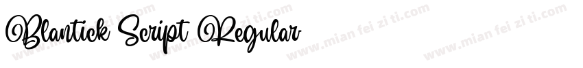 Blantick Script Regular字体转换